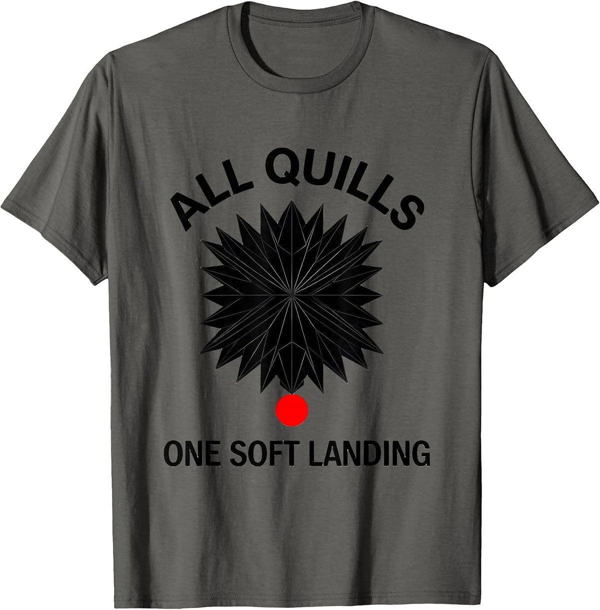 Men's All Quills One Soft Landing Cute Hedgehog Lover Humor T-Shirt - Asphalt Grey