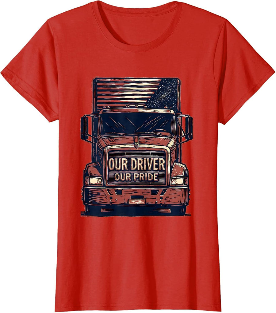 Women's Our Driver Our Pride Patriotic Semi Truck Driver Family T-Shirt - Red