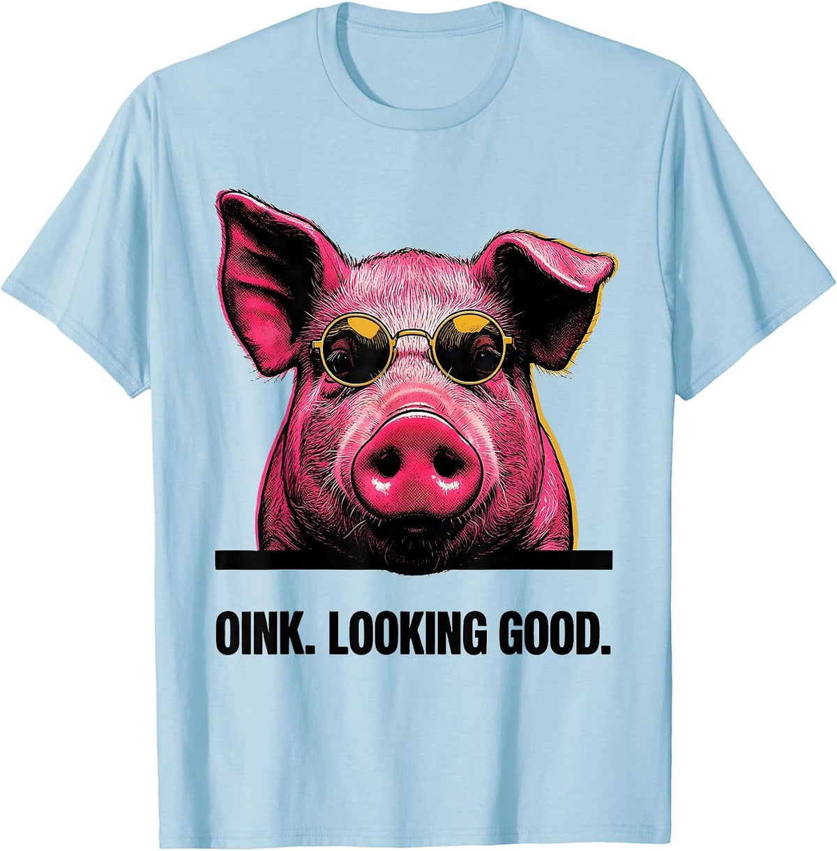 Men's Oink Looking Good Funny Pig Farm Animal Lover Humor T-Shirt - Baby Blue