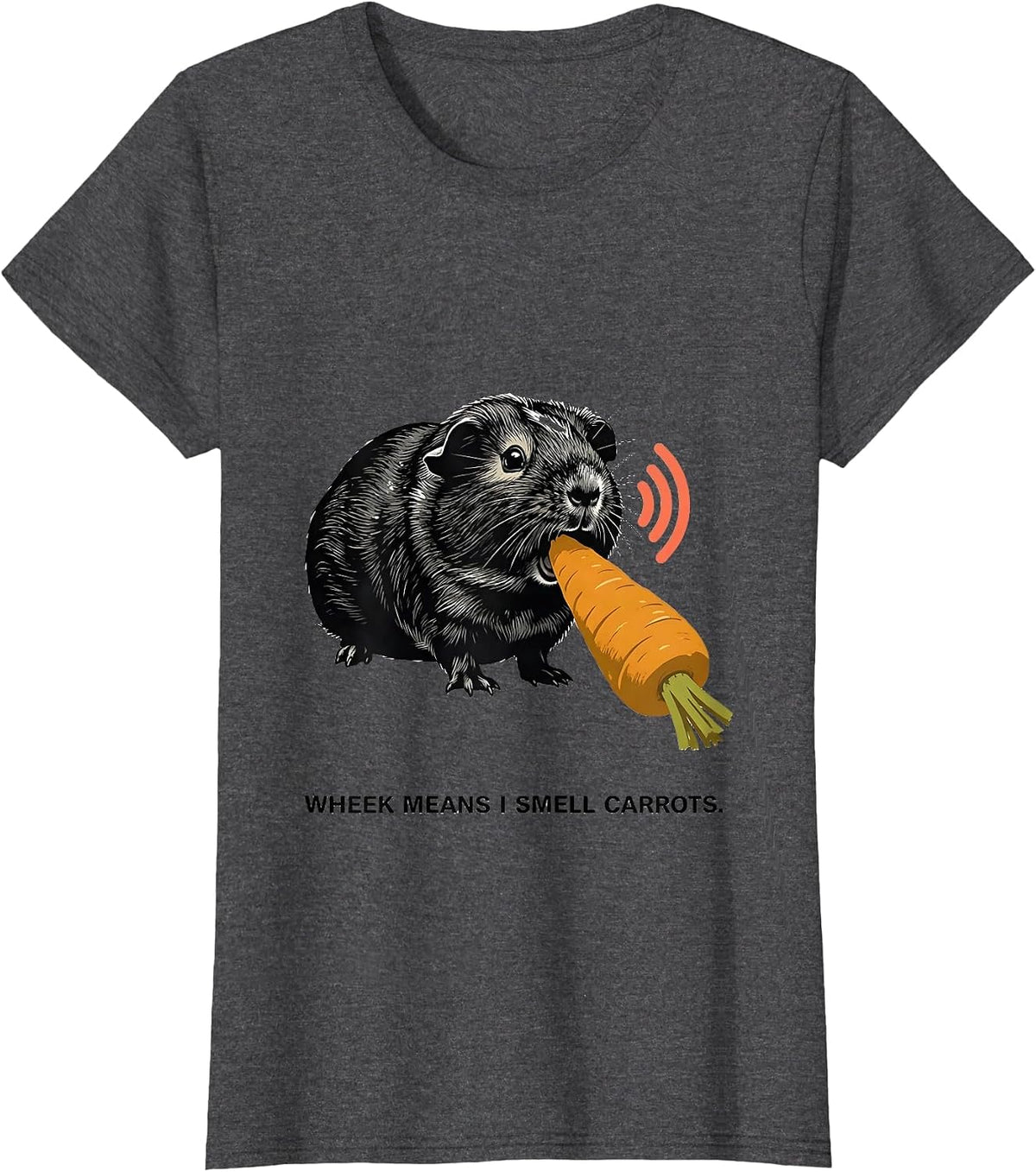 Women's Wheek Means I Smell Carrots Funny Guinea Pig Pet Lover Humor T-Shirt - Dark Heather Grey