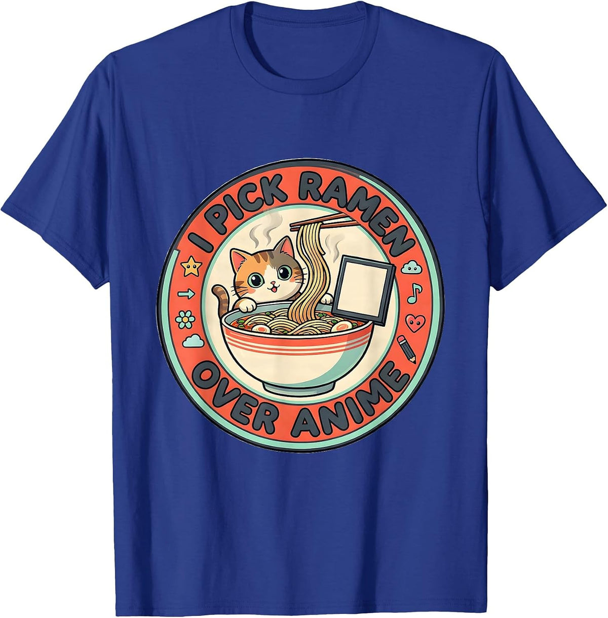 I Pick Ramen Over Anime Funny Kawaii Cat Anime Gift T-Shirt - Royal Blue