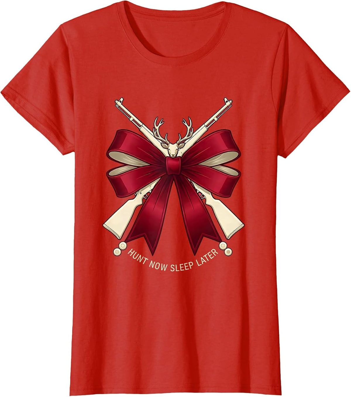 Hunt Now Sleep Later Hunting Graphic Design T-Shirt - Red