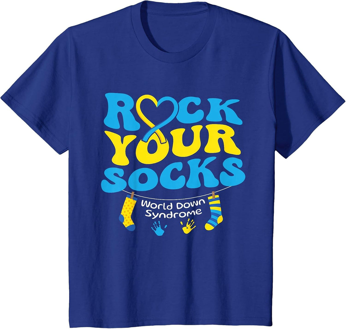 Rock Your Socks Cute Socks World Down Syndrome Day Awareness T-Shirt - Royal Blue