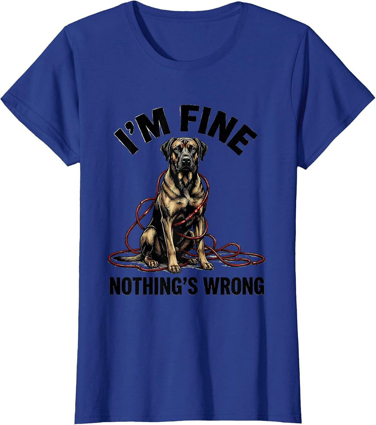 Women's I'm Fine Nothing's Wrong Rhodesian Ridgeback Christmas Humor T-Shirt - Royal Blue