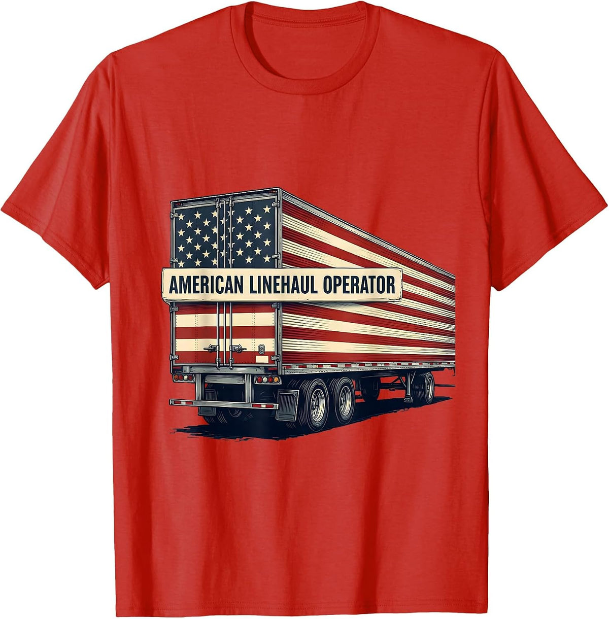Men's American Linehaul Operator Patriotic Semi Truck Driver T-Shirt - Red