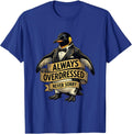 Always Overdressed Never Sorry Tuxedo Design T-Shirt - Royal Blue