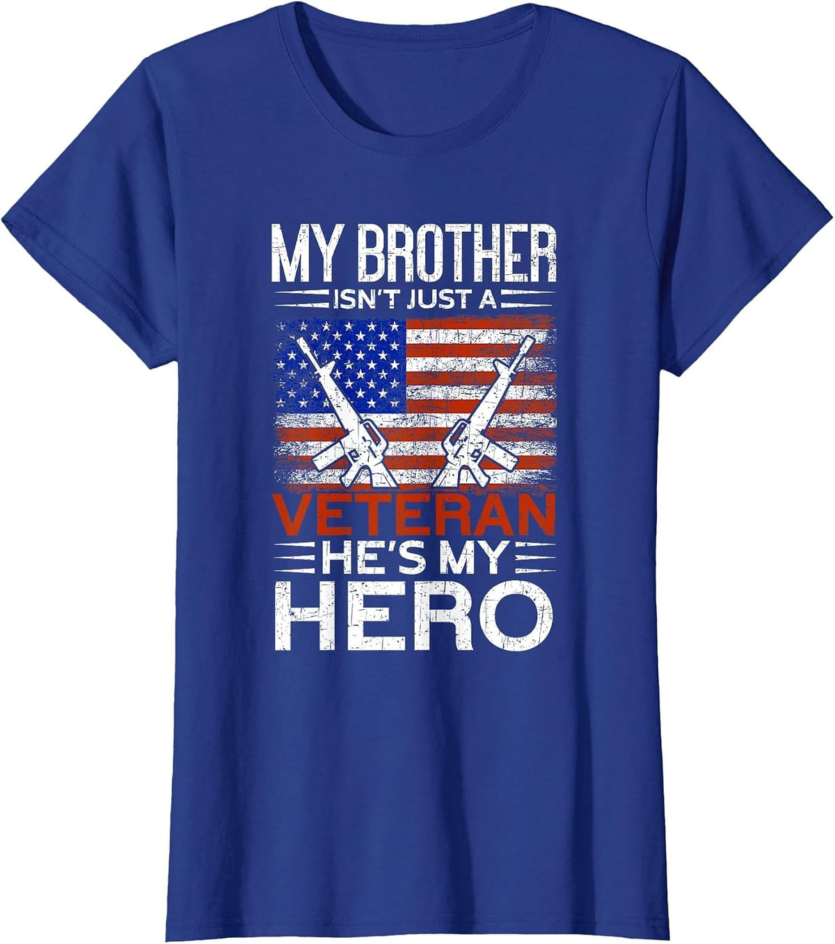 My Brother is My Hero | Proud American Veteran Brother T-Shirt - Royal Blue