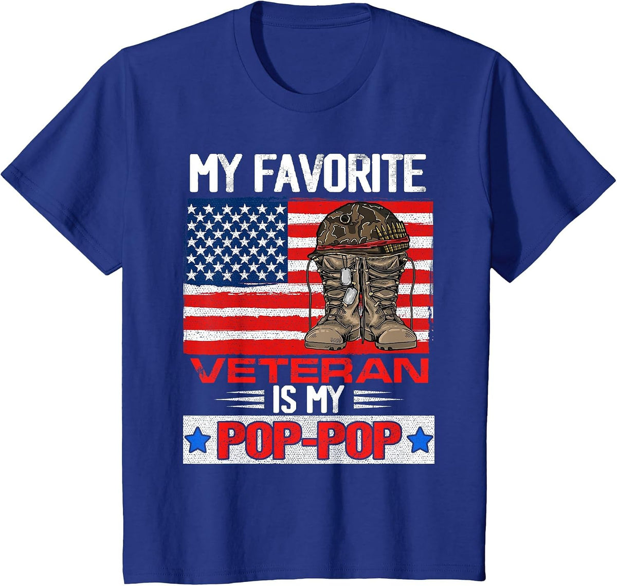 My Favorite Veteran is My Pop-pop Army Military Veterans Day T-Shirt - Royal Blue