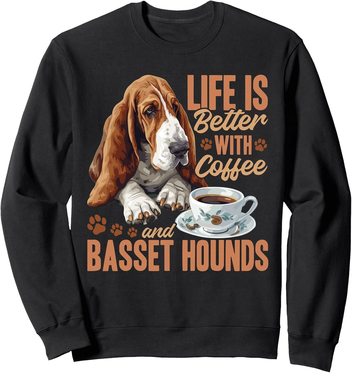 Basset Hound Dog Breed Life is Better with Coffee and a Sweatshirt - Adult Unisex Black