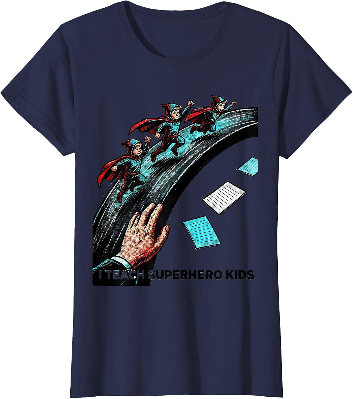 Women's I Teach Superhero Kids Funny Teacher Appreciation Gift Pop T-Shirt - Navy Blue