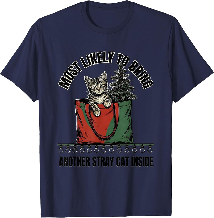 Most Likely To Bring Another Stray Cat Inside Cat Lover T-Shirt - Navy Blue
