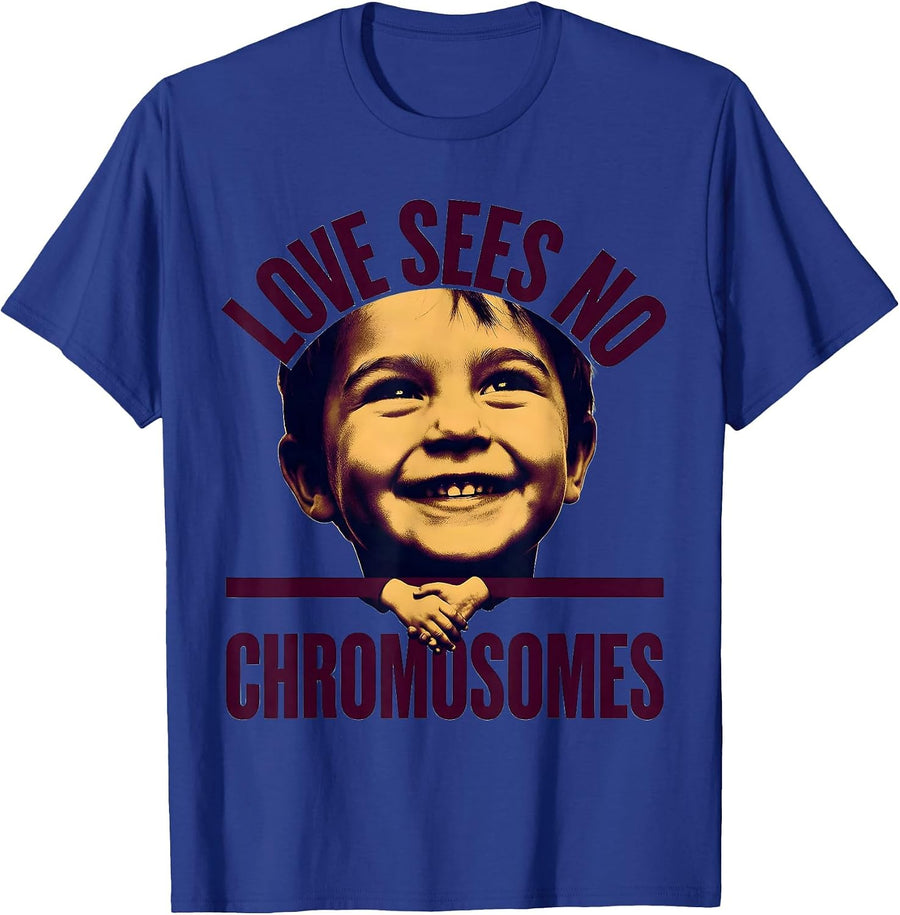Love Sees No Chromosomes Down Syndrome Awareness T-Shirt - Royal Blue