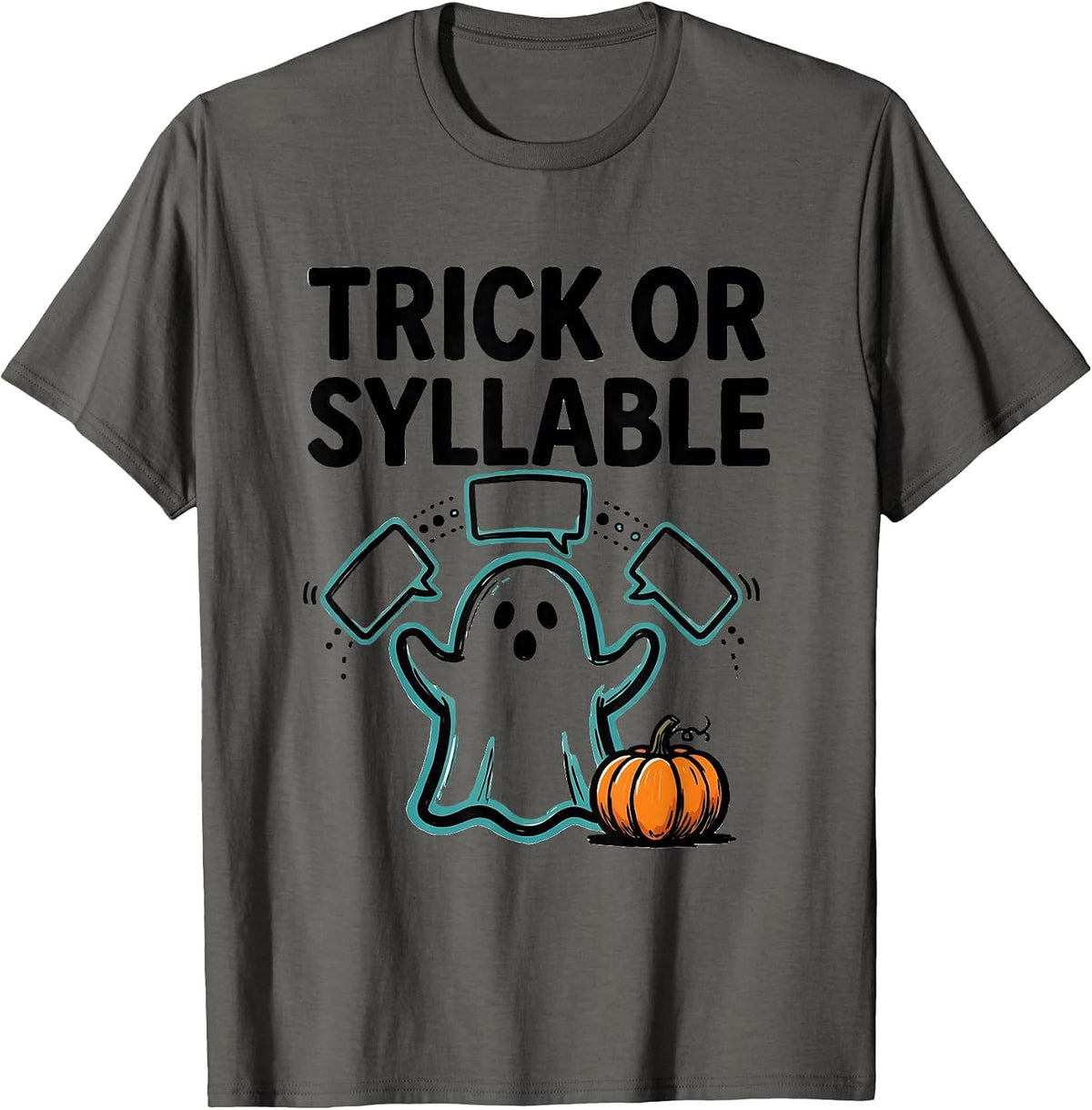 Men's Trick Or Syllable Ghost Speech Therapy SLP Teacher Halloween T-Shirt - Asphalt Grey