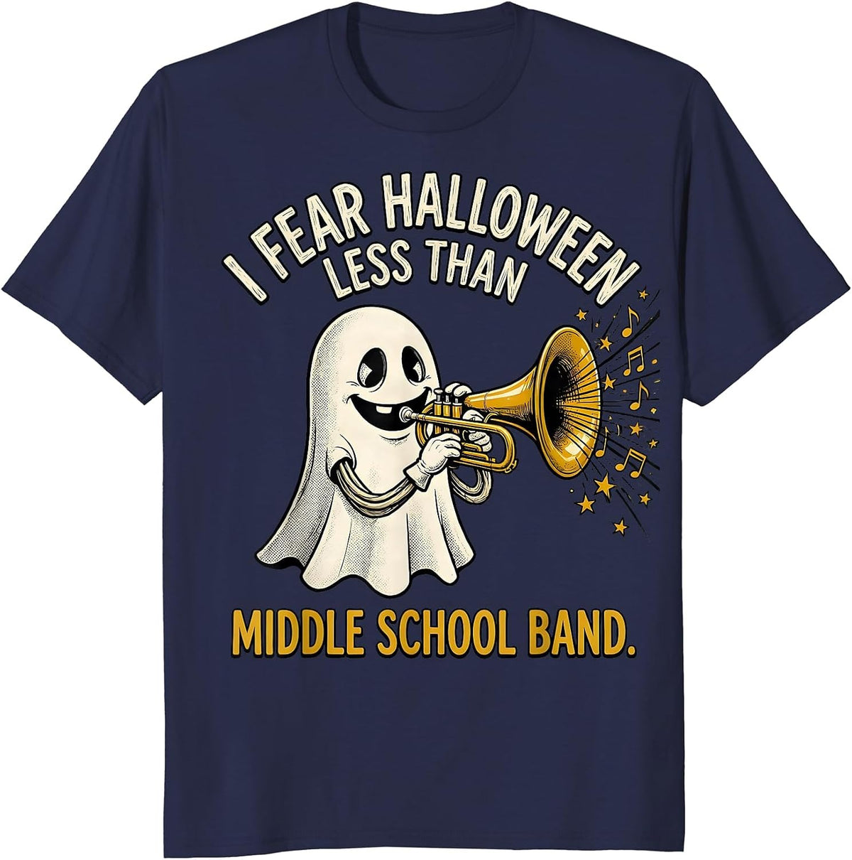Men's I Fear Halloween Less Than Middle School Band Music Teacher T-Shirt - Navy Blue