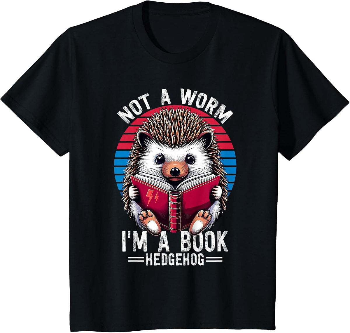 Not a Worm, I'm a Book Hedgehog Literary Hedgehogs Lovers T-Shirt - Black