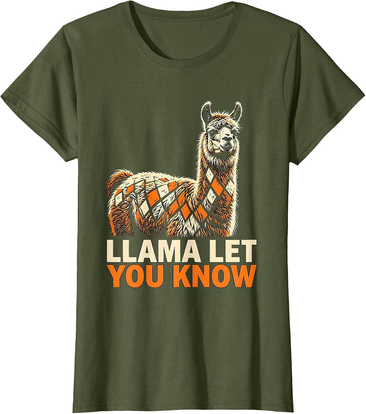 Women's Llama Let You Know Funny Alpaca Lover Animal Humor Novelty T-Shirt - Olive Green