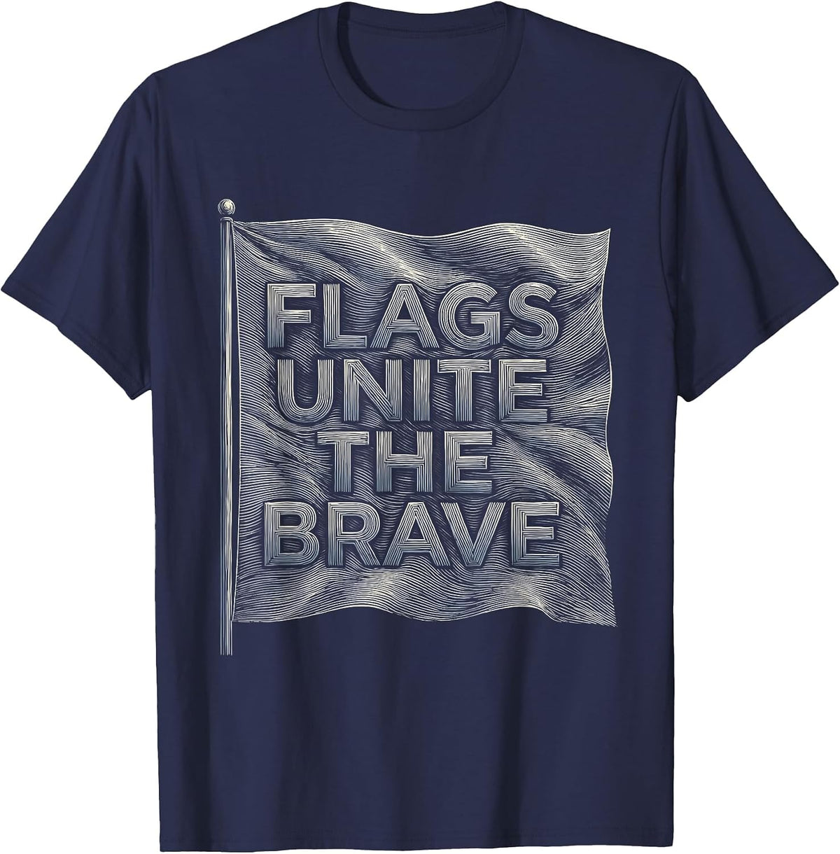Flags Unite the Brave Patriotic Design T-Shirt - Navy Blue