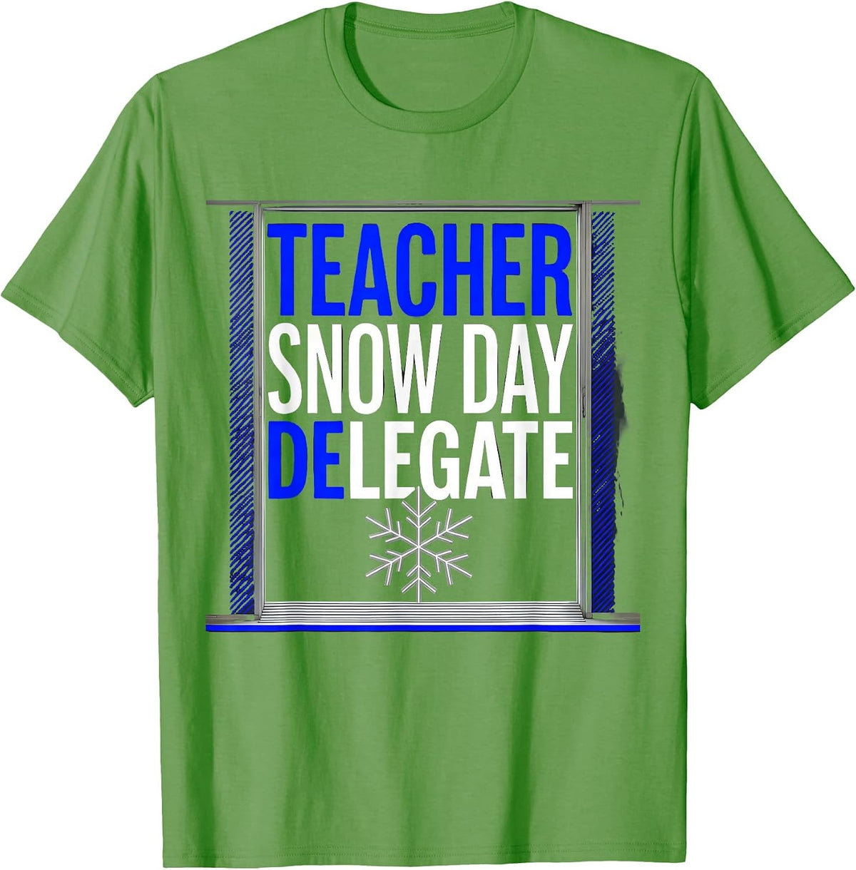Men's Teacher Snow Day Delegate Funny Teacher Christmas Humor T-Shirt - Grass Green
