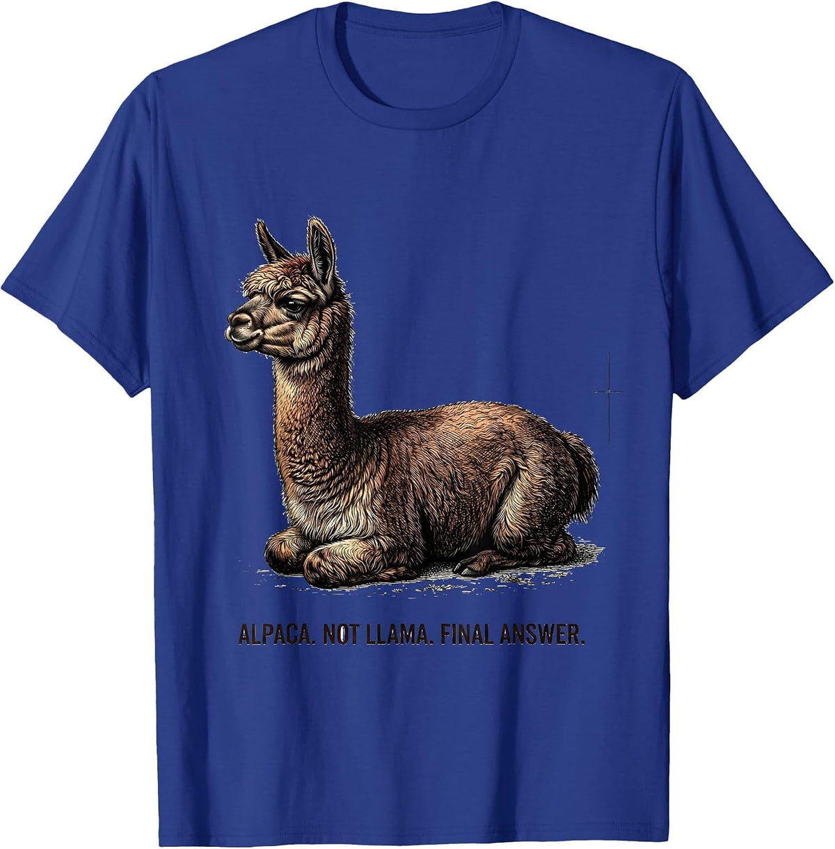 Men's Alpaca Not Llama Final Answer Funny Alpaca Lover Humor T-Shirt - Royal Blue