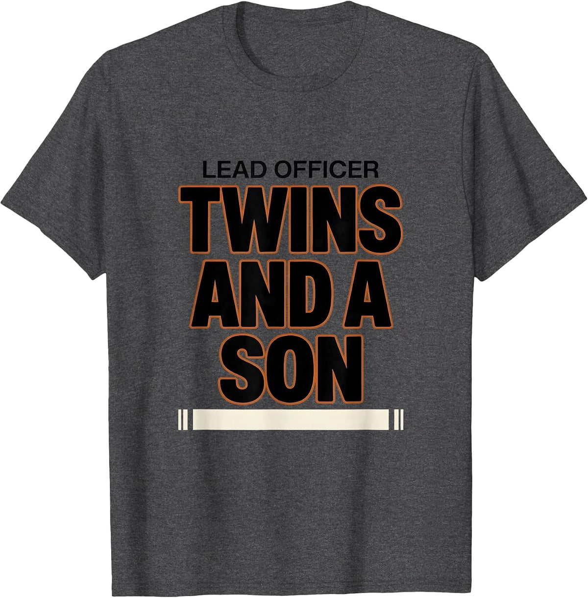 Men's Lead Officer Twins And A Son Funny Dad Family Humor T-Shirt - Dark Heather Grey