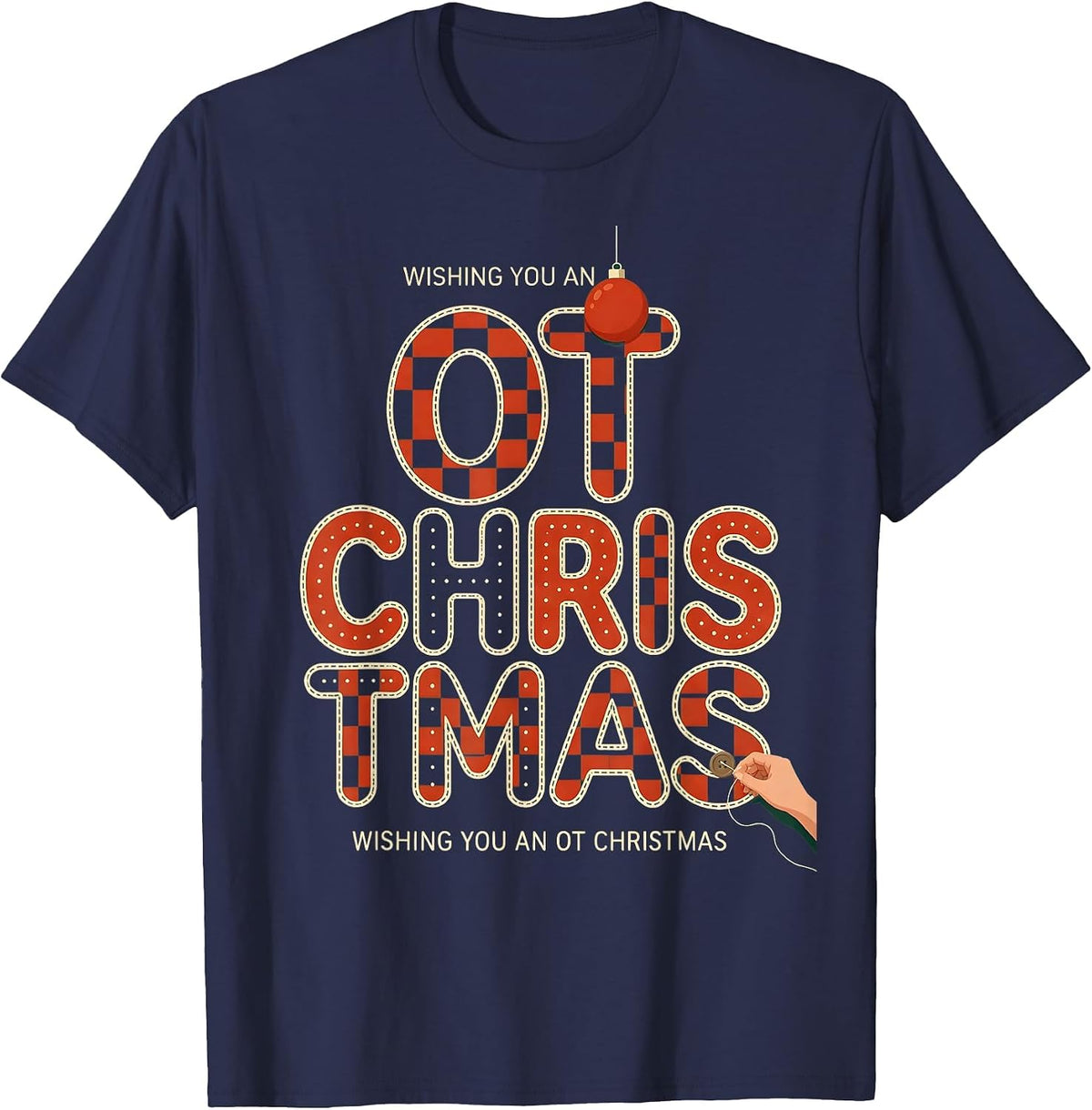 Wishing You An OT Christmas Funny Occupational Therapy T-Shirt - Navy Blue