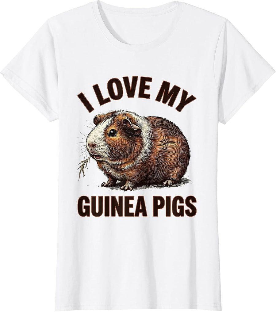 Women's I Love My Guinea Pigs Cute Guinea Pig Owner Pet Lover Humor T-Shirt - White