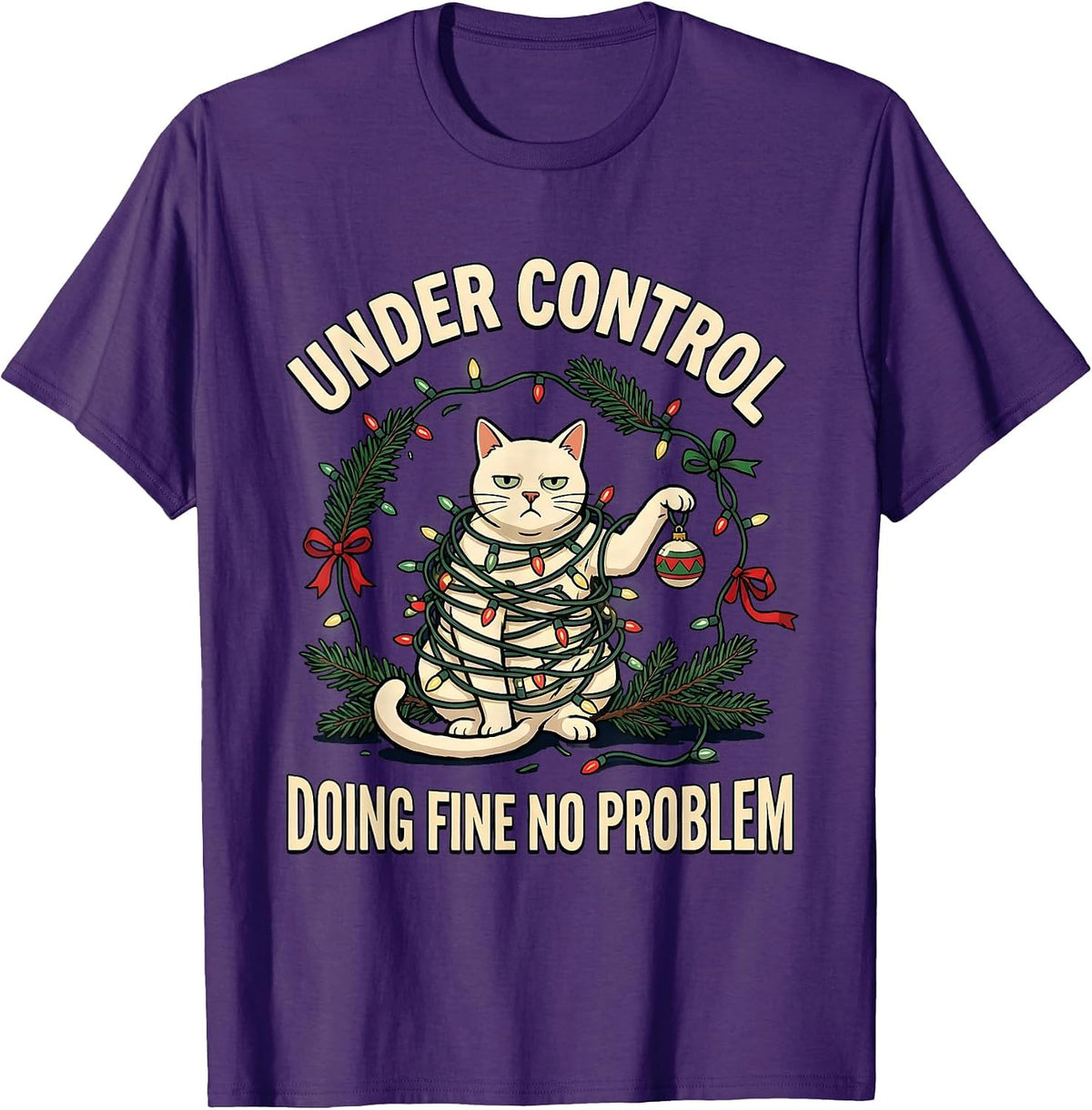 Under Control Doing Fine No Problem Funny Cat Lover T-Shirt - Purple