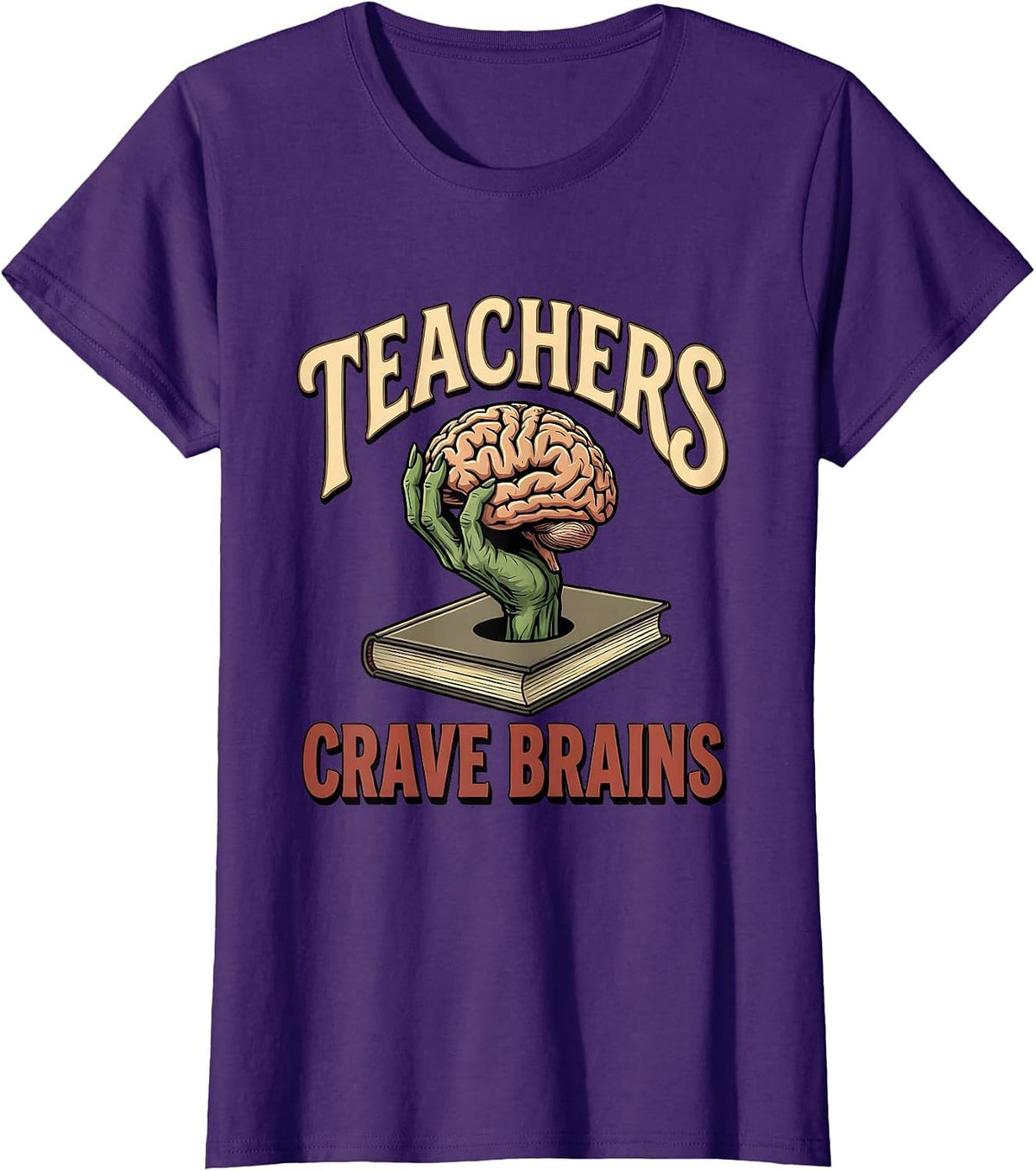 Women's Teachers Crave Brains Funny Zombie Teacher Halloween Humor T-Shirt - Purple