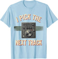 Men's I Pick The Next Track Funny DJ Gift Retro Music Mixer T-Shirt - Baby Blue