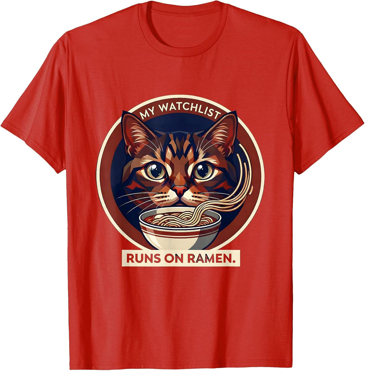 Men's My Watchlist Runs On Ramen Funny Anime Cat Kawaii Ramen Gift T-Shirt - Red