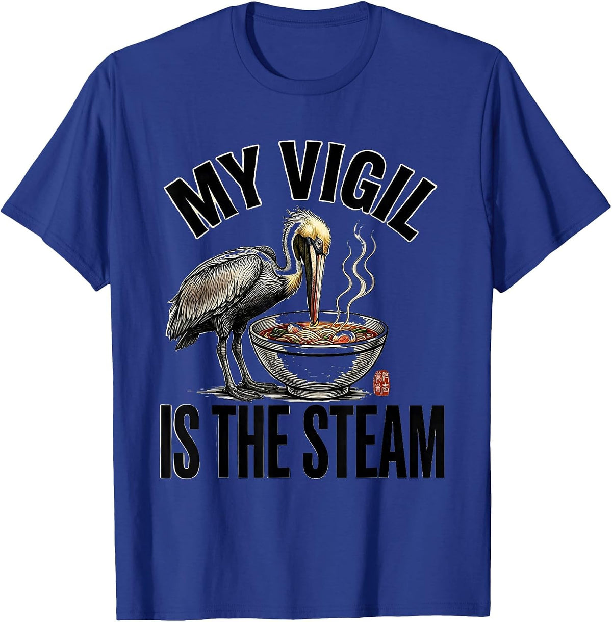 Men's My Vigil Is The Steam Funny Anime Ramen Animal Mashup Art T-Shirt - Royal Blue