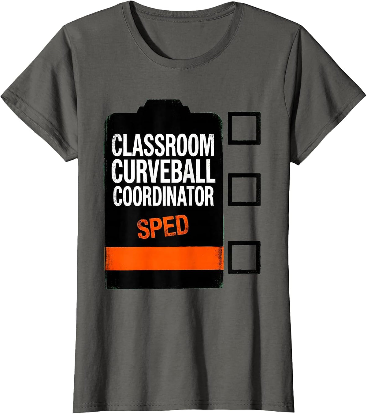 Women's Classroom Curveball Coordinator SPED Funny Chaos Teacher T-Shirt - Asphalt Grey