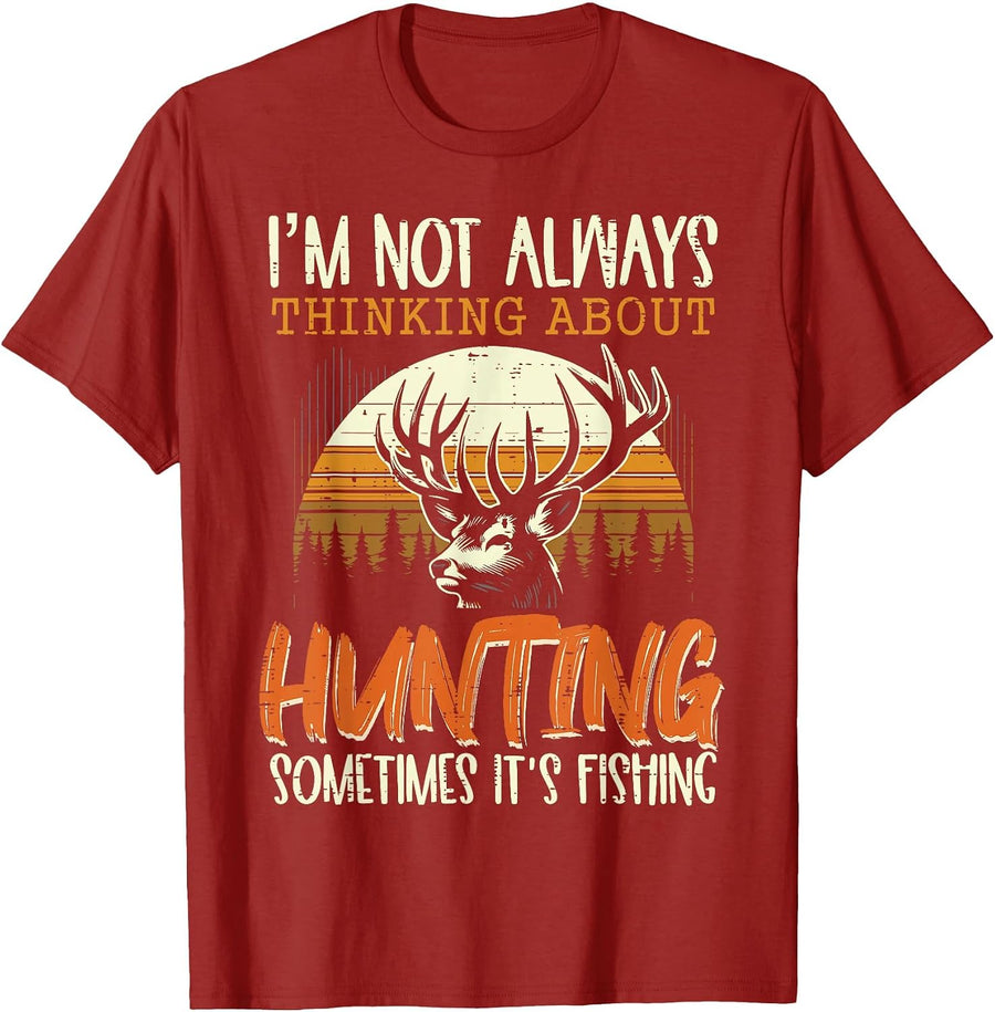 Not Always Thinking Hunting Fishing Funny Men Women Kids T-Shirt, Men, Cranberry Red, X-Large - As Pictured