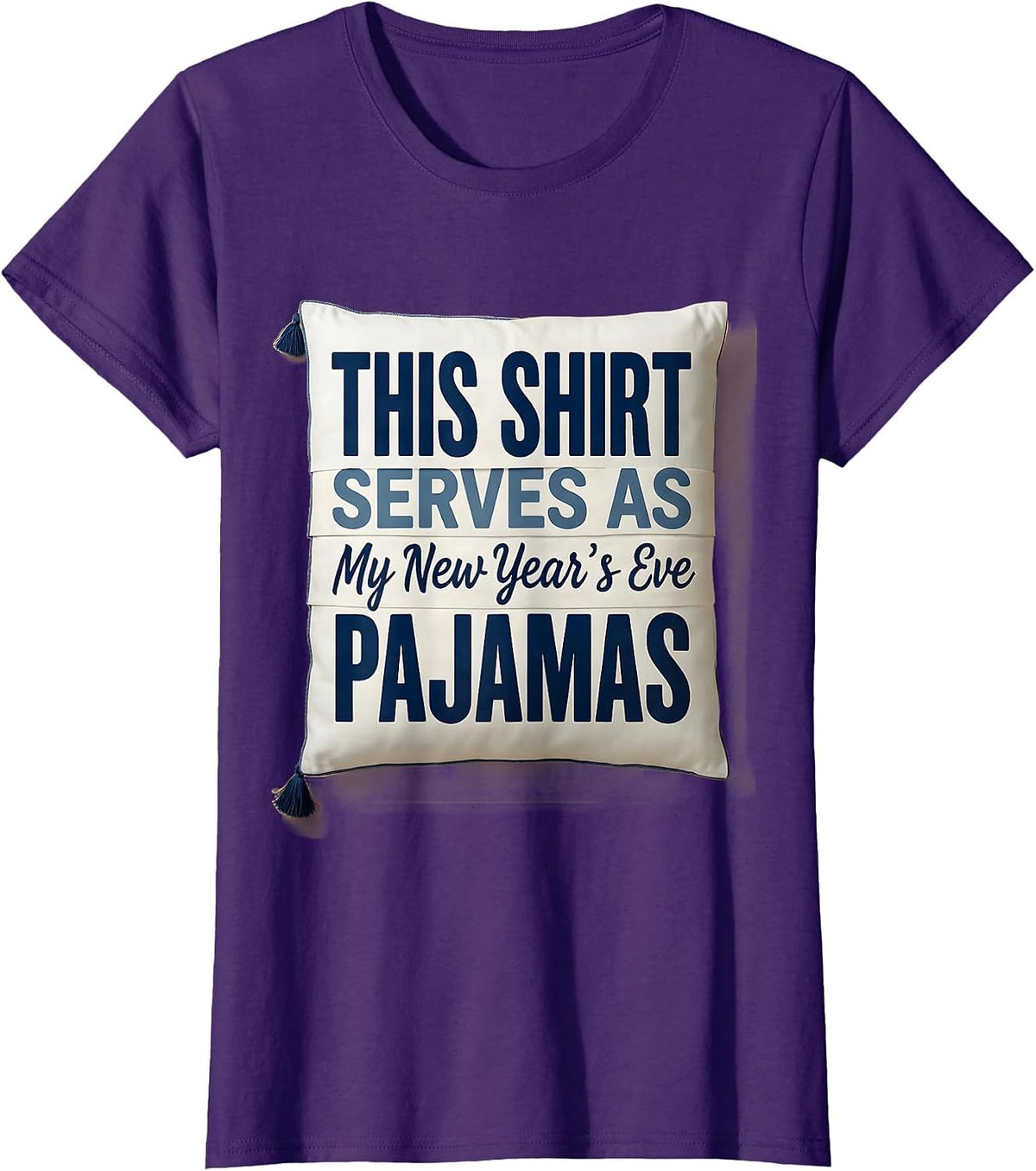 Women's This Shirt Serves As My New Year's Eve Pajamas Funny T-Shirt - Purple