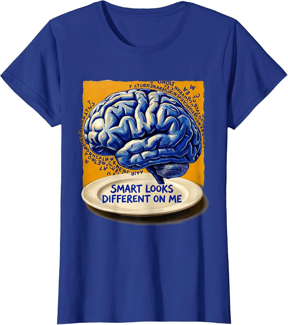 Women's Smart Looks Different On Me Dyslexia Design T-Shirt - Royal Blue