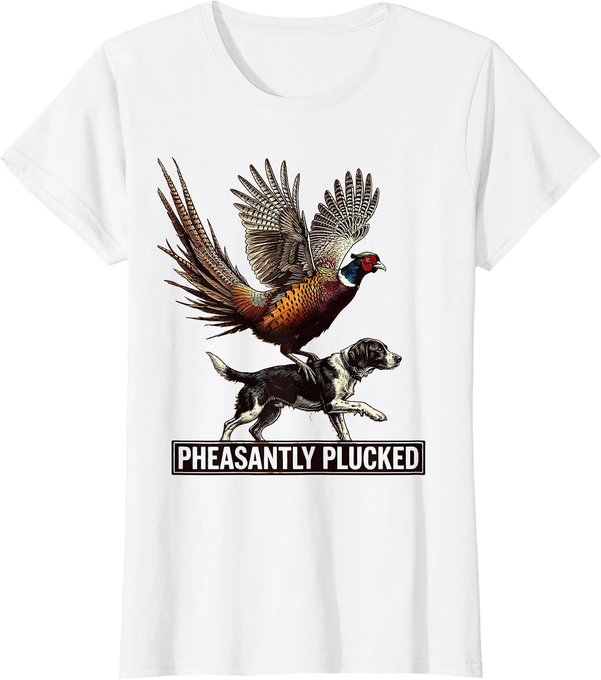 Pheasantly Plucked Funny Pheasant Hunter Upland Bird Hunting T-Shirt - White