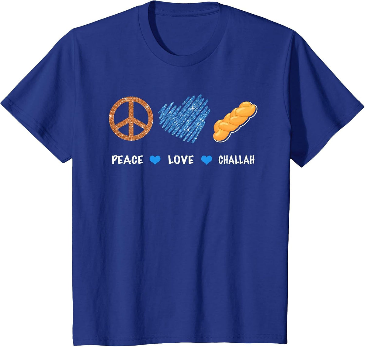 Peace Love Challah Jewish Bread Channukah Hanukkah Jewish T-Shirt - Royal Blue