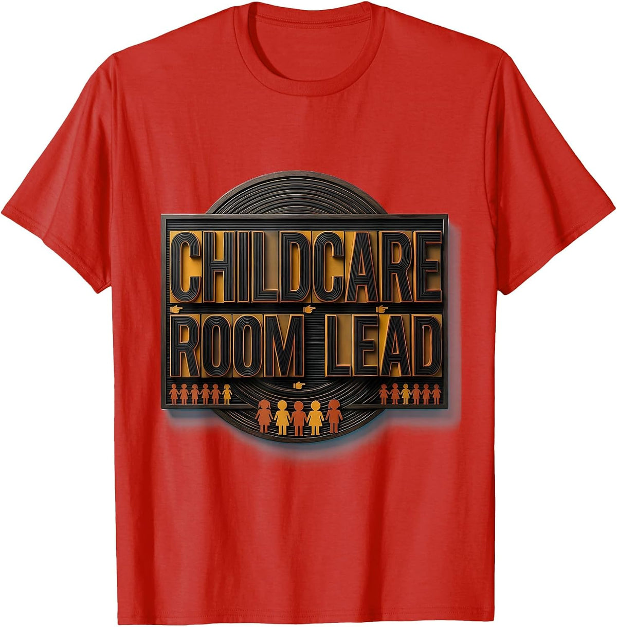 Men's Childcare Room Lead Early Childhood Teacher Daycare Provider T-Shirt - Red