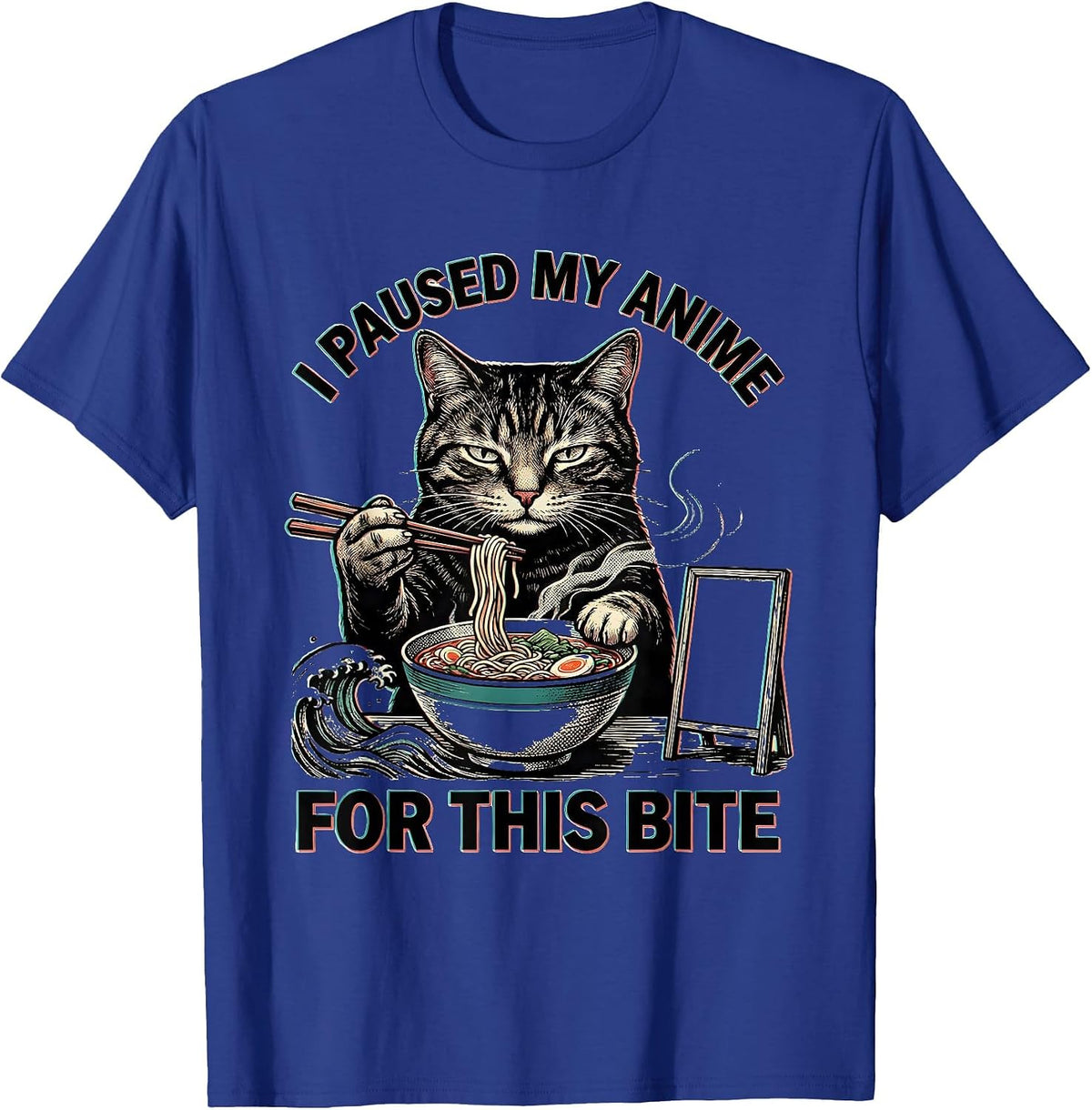 I Paused My Anime For This Bite Funny Cat Ramen Anime Gift T-Shirt - Royal Blue
