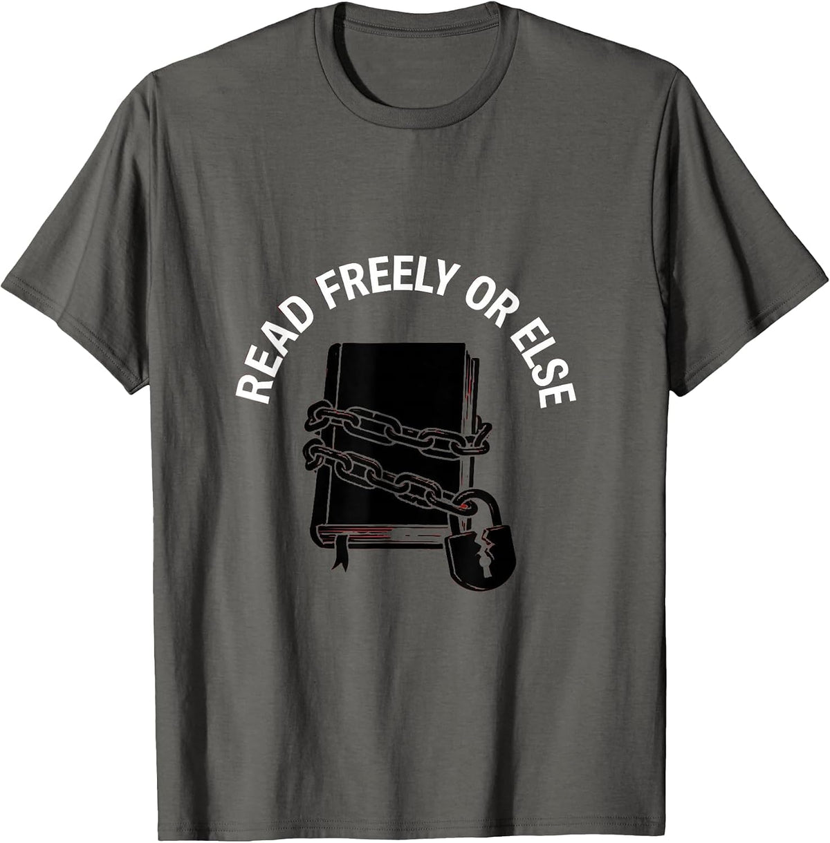 Read Freely Or Else Banned Books Design T-Shirt - Asphalt Grey