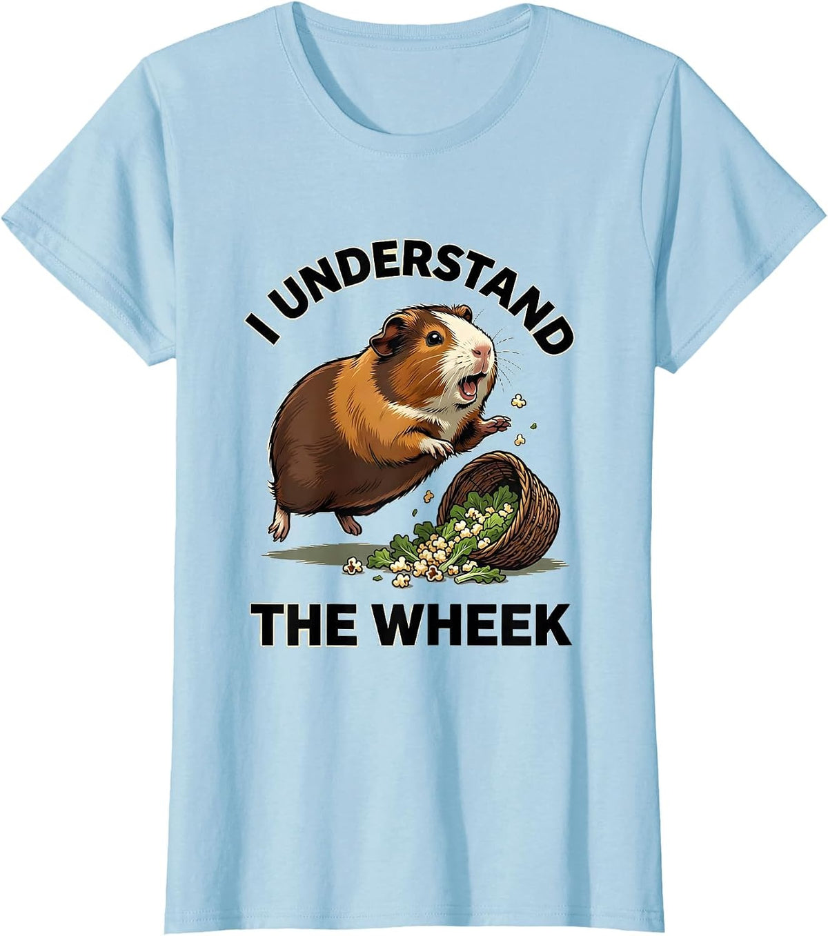 I Understand The Wheek Funny Guinea Pig Pet Lover Humor T-Shirt - Baby Blue