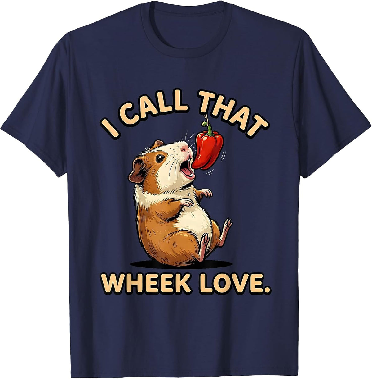 Men's I Call That Wheek Love Funny Guinea Pig Lover Pet Owner T-Shirt - Navy Blue
