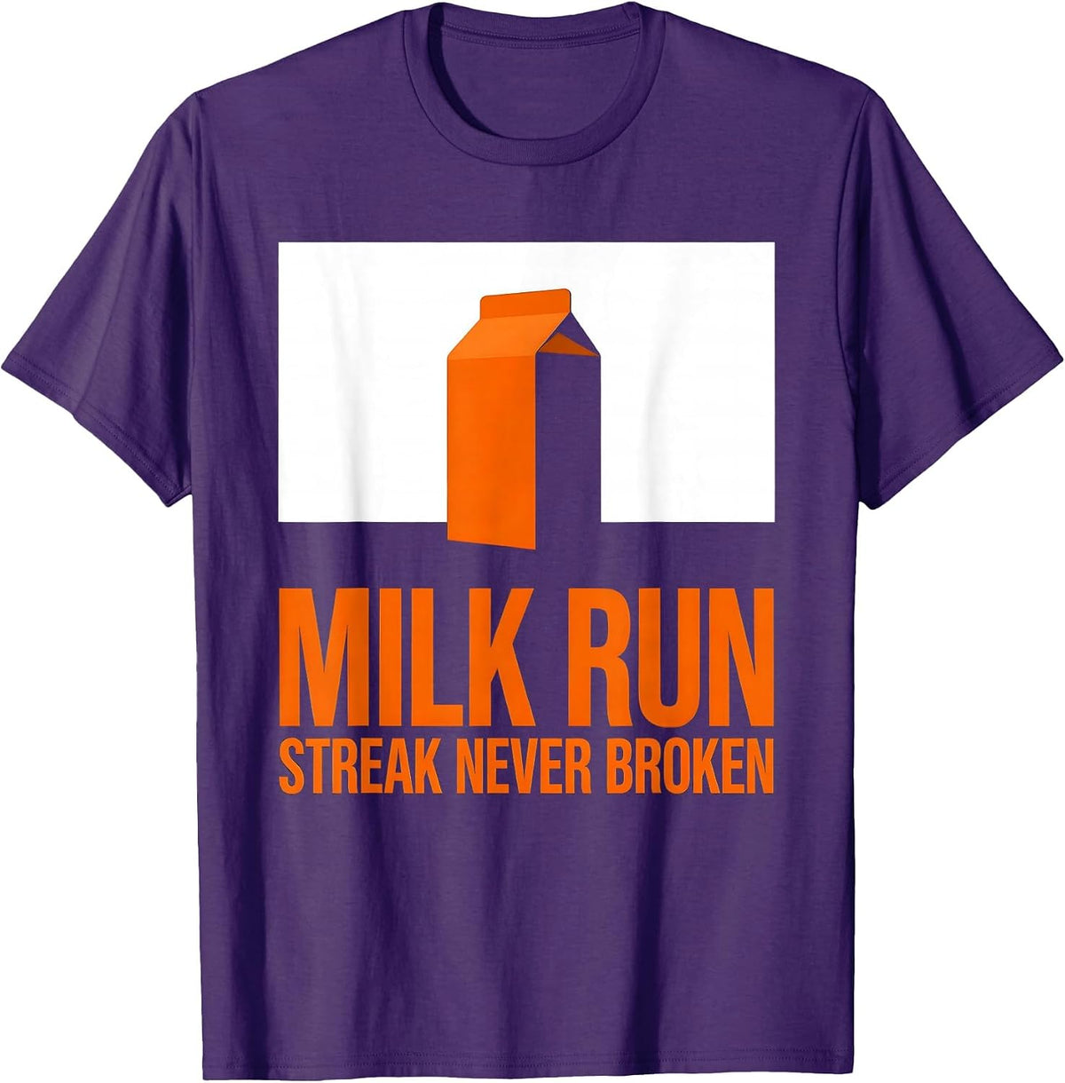 Milk Run: Streak Never Broken Funny Dad Humor T-Shirt - Purple