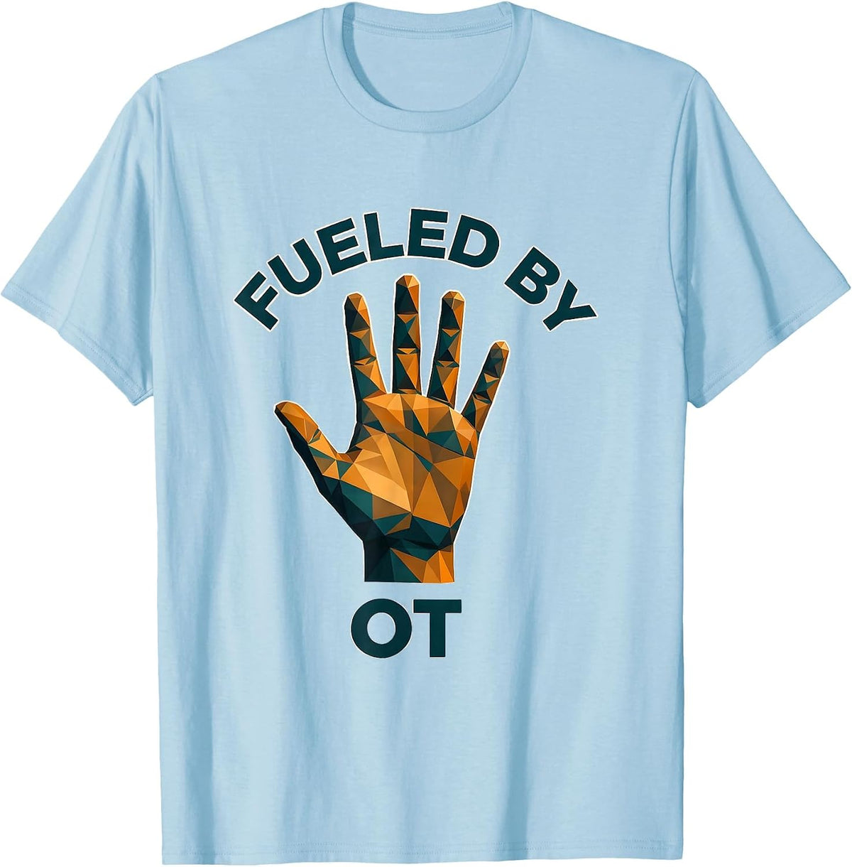 Men's Fueled by OT Occupational Therapy Design T-Shirt - Baby Blue