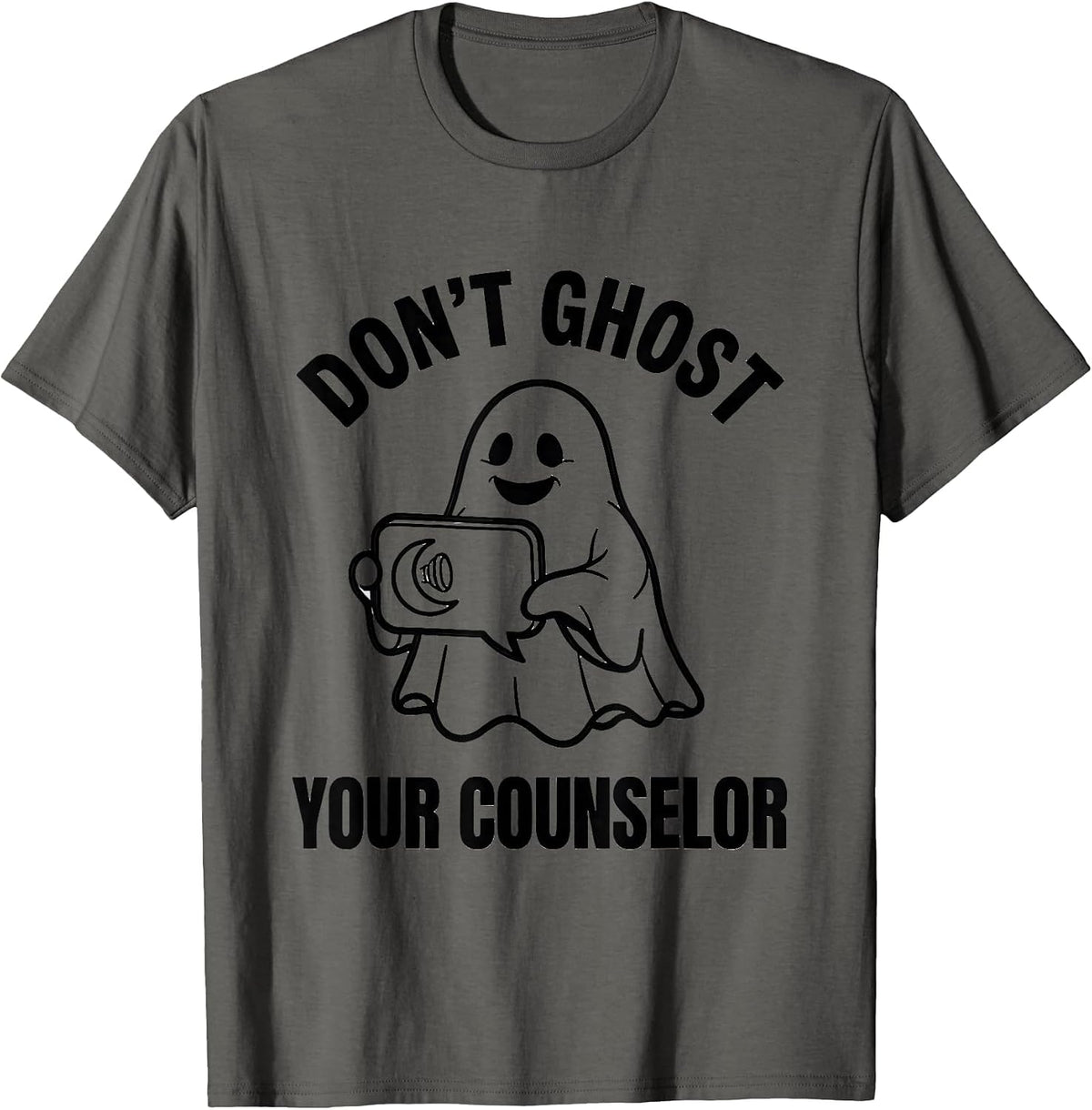 Don't Ghost Your Counselor Halloween Mental Health Awareness T-Shirt - Asphalt Grey
