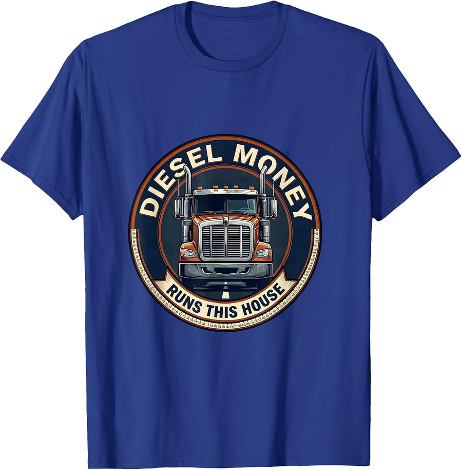 Diesel Money Runs This House Funny Trucker Semi Truck Driver T-Shirt - Royal Blue