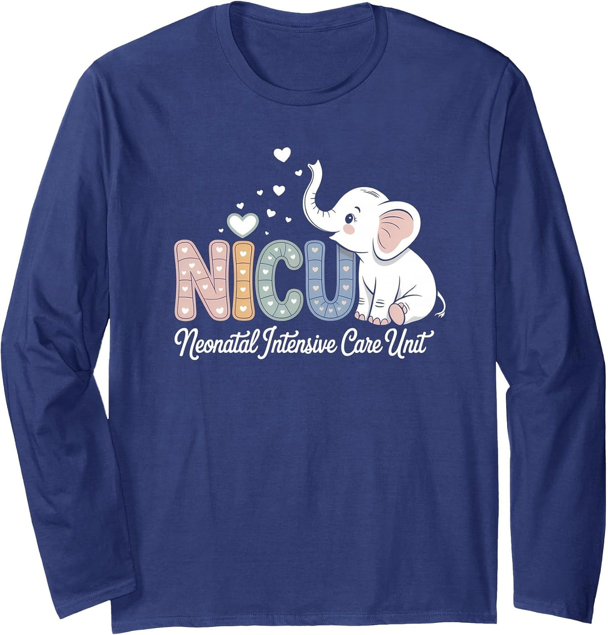 Elephant Nurse NICU Team RN Neonatal Intensive Care Unit Long Sleeve T-Shirt - Adult Unisex Navy Blue