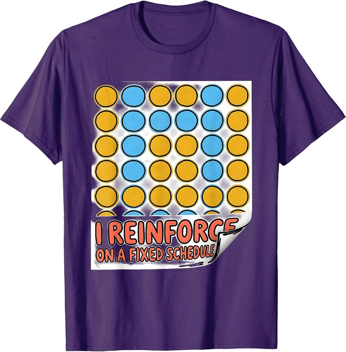 I Reinforce On A Fixed Schedule Special Education Teacher T-Shirt - Purple