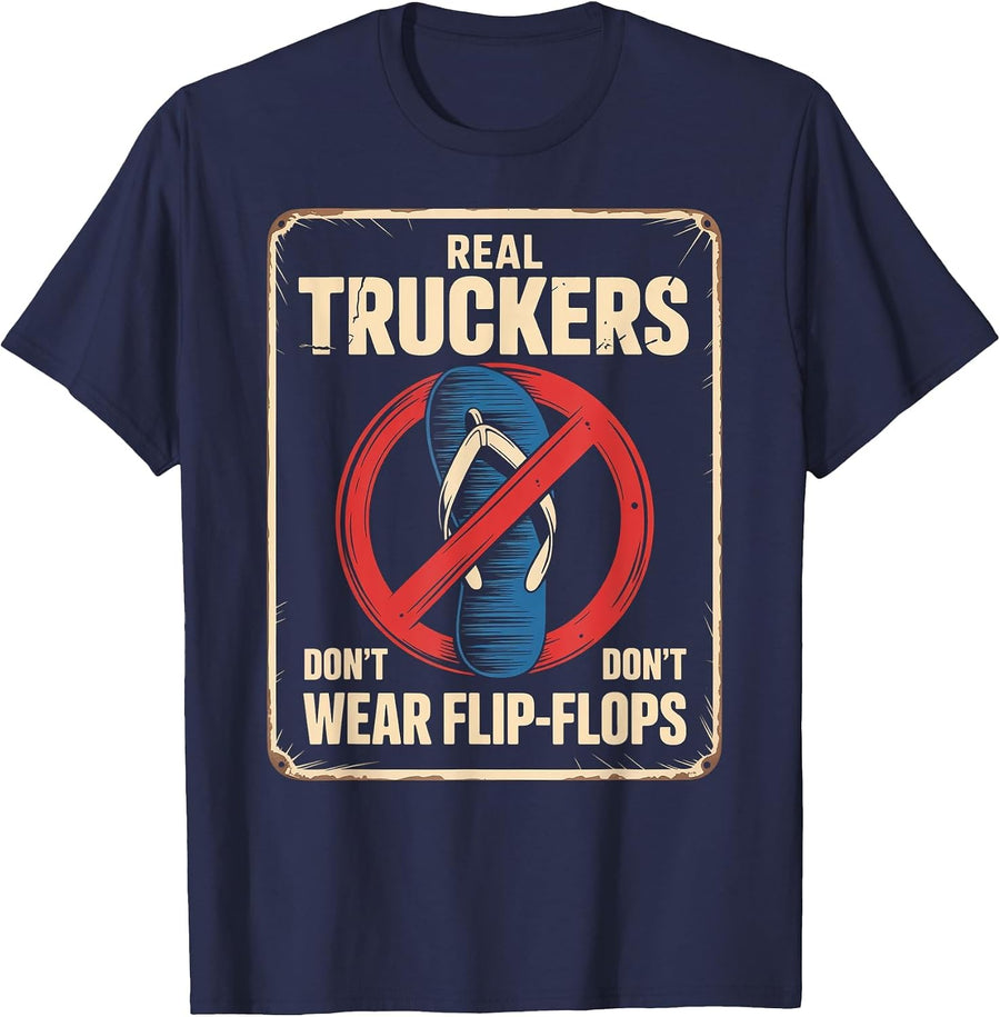 Funny Trucker Saying No Flip Flops Driver Pride Women Men T-Shirt - Navy Blue