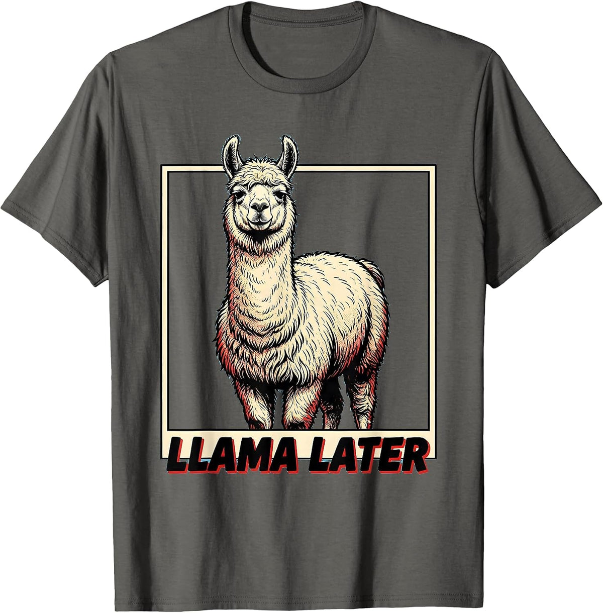 Llama Later Funny Llama Alpaca Novelty Humor Animal Lover T-Shirt - Asphalt Grey